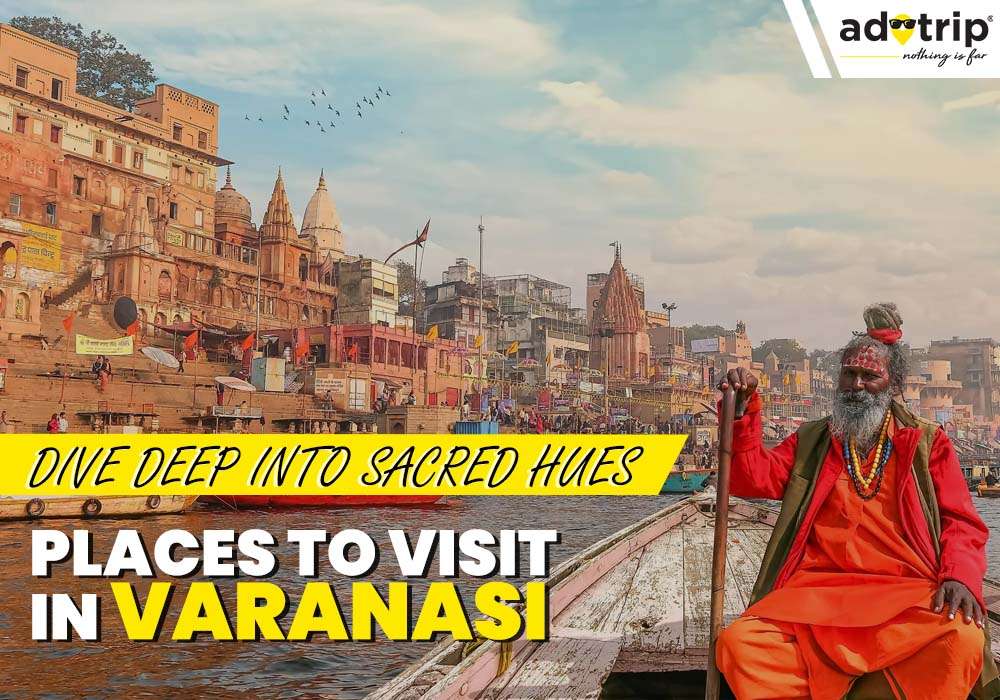 Places To Visit In Varanasi
